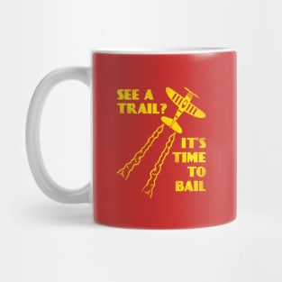 See A Trail It's Time To Bail Mug